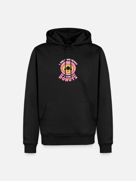 Funny Donuts Food Workout Quote - Men’s Premium Organic Hoodie - black
