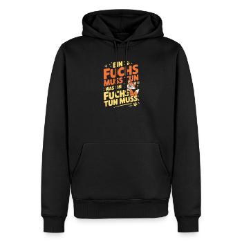 Fuchs Spruch Ein Fuchs Muss Tun Was Fuchs Tun Muss - Männer Premium Bio Hoodie - Schwarz - Vorne - Nico (187cm)