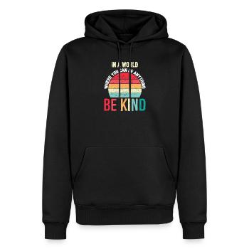 In-A-World-Where-You-Can-Be-Anything-support-Ki - Männer Premium Bio Hoodie - Schwarz - Vorne - Nico (187cm)