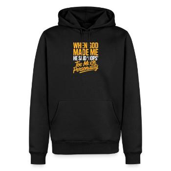Trop de personnalité quand Dieu m’a fait - Sweat à capuche Premium bio Homme - noir - Devant - Nico (187cm)