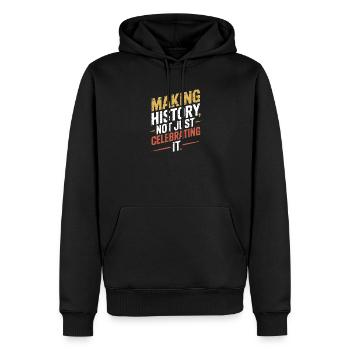  Making History Not Just Celebrating It Hispanic - Männer Premium Bio Hoodie - Schwarz - Vorne - Nico (187cm)