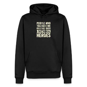 Les gens qui me tolèrent tous les jours sont vrais - Sweat à capuche Premium bio Homme - noir - Devant - Nico (187cm)