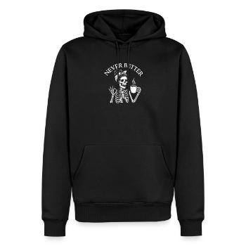 Never Better Sarcastic Coffee Mood - Men’s Premium Organic Hoodie - black - Front - Nico (187cm)