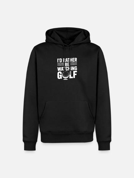 I’d Rather Be Watching Golf - Men’s Premium Organic Hoodie - black
