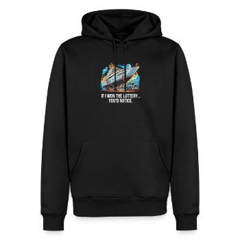 Funny If I Won The Lottery You’d Notice Yacht boat - Männer Premium Bio Hoodie - Schwarz - Vorne - Nico (187cm)