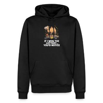 Funny If I Won The Lottery You'd Notice - Men’s Premium Organic Hoodie - black - Front - Nico (187cm)