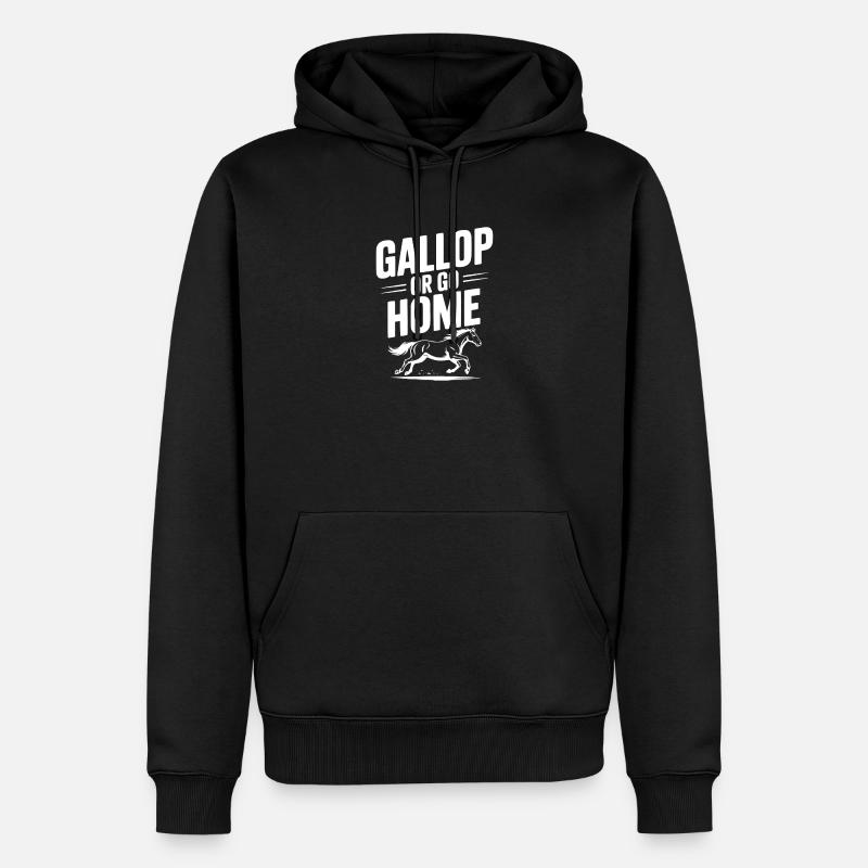Galoppieren oder nach Hause gehen - Männer Premium Bio Hoodie - Schwarz