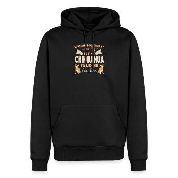 Chihuahua Chihuahueño Sometimes I - Männer Premium Bio Hoodie - Schwarz - Vorne - Nico (187cm)