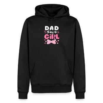 Papa Sagt Mädchen Gender Reveal - Männer Premium Bio Hoodie - Schwarz - Vorne - Nico (187cm)