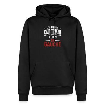 j'ai fais un cauchemar j'étais de gauche - Sweat à capuche Premium bio Homme - noir - Devant - Nico (187cm)