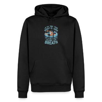 Si vous trouvez votre sport difficile, essayez-le - Sweat à capuche Premium bio Homme - noir - Devant - Nico (187cm)