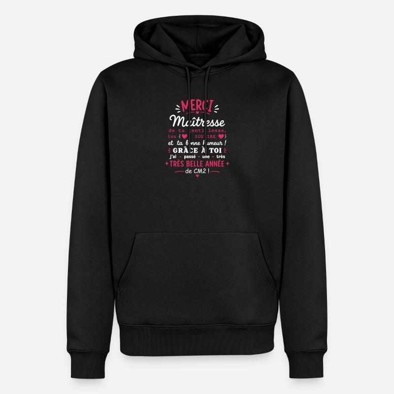 Merci Maîtresse CM2 Année Très Belle - Sweat à capuche Premium bio Homme - noir