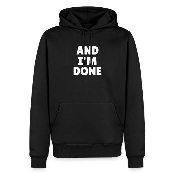Et j’ai fini, citation audacieuse Tee - Sweat à capuche Premium bio Homme - noir - Devant - Nico (187cm)