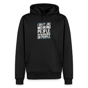 Morning Grouches Don't Like Morning People Tired Office - Men’s Premium Organic Hoodie - black - Front - Nico (187cm)