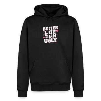 Better Late Than Ugly Make Up Diva Zuspätkommer - Männer Premium Bio Hoodie - Schwarz - Vorne - Nico (187cm)