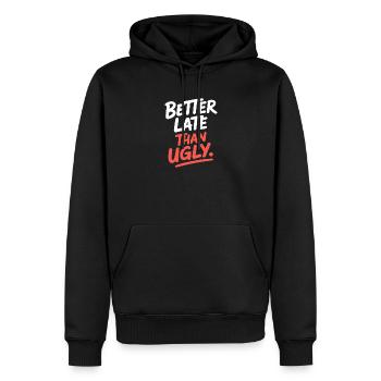 Better Late Than Ugly Make Up Diva Zuspätkommer - Männer Premium Bio Hoodie - Schwarz - Vorne - Nico (187cm)