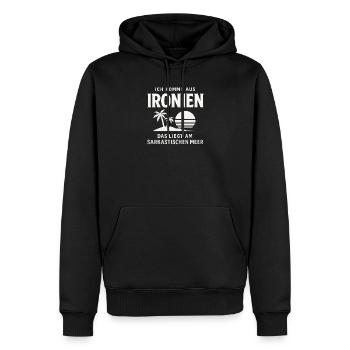 Ich Komme Aus Ironien Humor Lustiger Spruch Witzig - Männer Premium Bio Hoodie - Schwarz - Vorne - Nico (187cm)