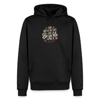 Reite Nicht Bezahle Pferdepapa Pferdemama Pferde - Männer Premium Bio Hoodie - Schwarz - Vorne - Nico (187cm)