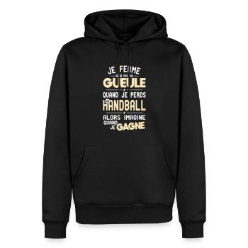 Je ferme pas ma gueule quand je perds au handball - Sweat à capuche Premium bio Homme - noir - Devant - Nico (187cm)