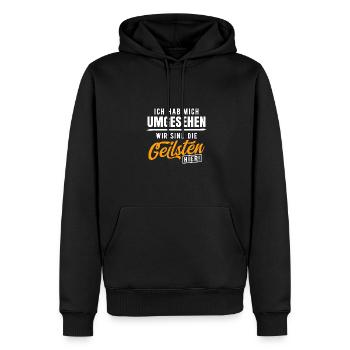 Hab Mich Umgesehen Wir Sind Die Geilsten Hier - Männer Premium Bio Hoodie - Schwarz - Vorne - Nico (187cm)