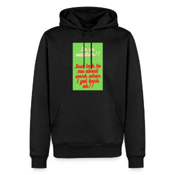 Ich bin ein Urlauber, sprechen Sie einfach mit mir über die Arbeit, wenn - Männer Premium Bio Hoodie - Schwarz - Vorne - Nico (187cm)