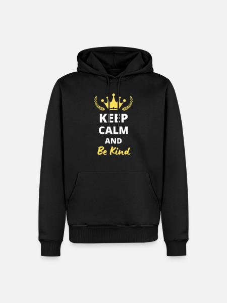 Keep Calm and Be Kind - Men’s Premium Organic Hoodie - black