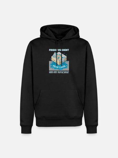 Frisch Verdient Vom Amt Aufgesaugt - Männer Premium Bio Hoodie - Schwarz