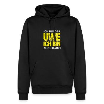 I am the Uwe and I am also there - Men’s Premium Organic Hoodie - black - Front - Nico (187cm)