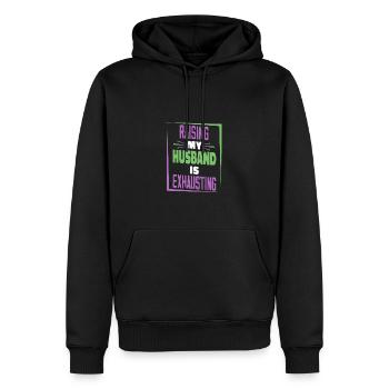 Die Erziehung meines Mannes ist anstrengend - Männer Premium Bio Hoodie - Schwarz - Vorne - Nico (187cm)