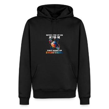 Traue Niemals Einem Atom - Sie Erfinden Alles - Männer Premium Bio Hoodie - Schwarz - Vorne - Nico (187cm)