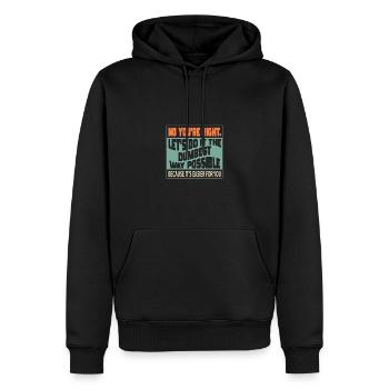 Nein Du Hast Recht Machen Wir Es Auf Die Dümmste - Männer Premium Bio Hoodie - Schwarz - Vorne - Nico (187cm)