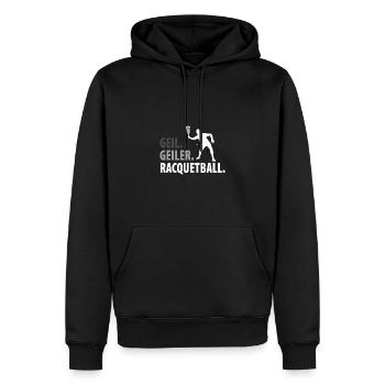Geil. Geiler. Racquetball. - Männer Premium Bio Hoodie - Schwarz - Vorne - Nico (187cm)