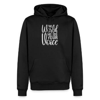 Die Welt Braucht Deine Stimme Inspirierend Zitat - Männer Premium Bio Hoodie - Schwarz - Vorne - Nico (187cm)