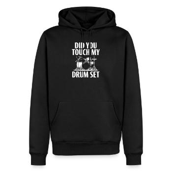 Did You Touch My Drum Set - Men’s Premium Organic Hoodie - black - Front - Nico (187cm)
