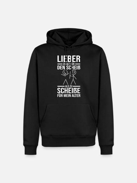 Zu Alt Für Den Scheiß - Männer Premium Bio Hoodie - Schwarz