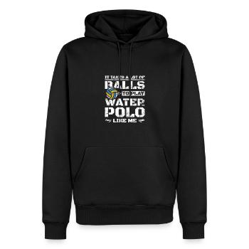 A lot of balls to play polo, funny water polo - Men’s Premium Organic Hoodie - black - Front - Nico (187cm)