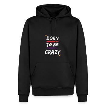Born to be Crazy - Men’s Premium Organic Hoodie - black - Front - Nico (187cm)