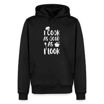 I Cook As Good As I Look. Cooking Gift - Men’s Premium Organic Hoodie - black - Front - Nico (187cm)