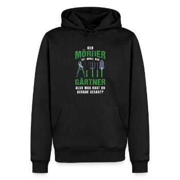 Garten Outfit Der Mörder ist immer der Gärtner - Männer Premium Bio Hoodie - Schwarz - Vorne - Nico (187cm)