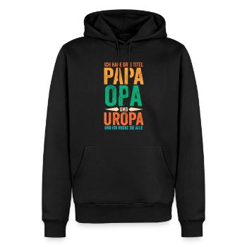 Ich Habe Drei Titel Papa Opa Und Uropa - Männer Premium Bio Hoodie - Schwarz - Vorne - Nico (187cm)