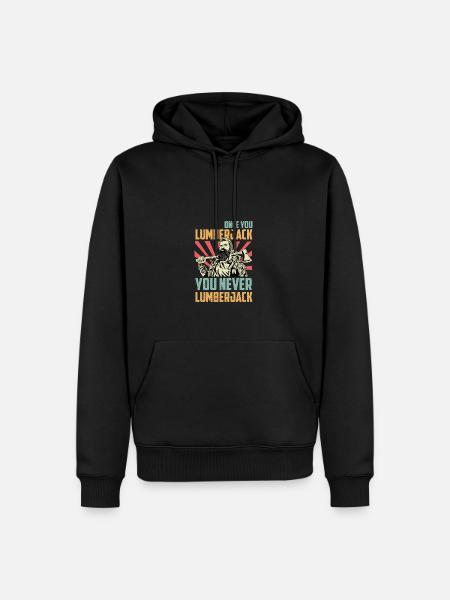 Du hast nie Holzfäller Tischler Geschenk - Männer Premium Bio Hoodie - Schwarz