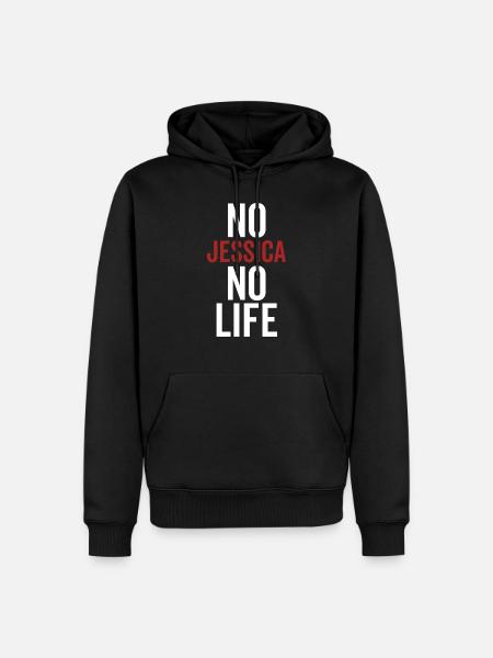 No Jessica No Life - Men’s Premium Organic Hoodie - black