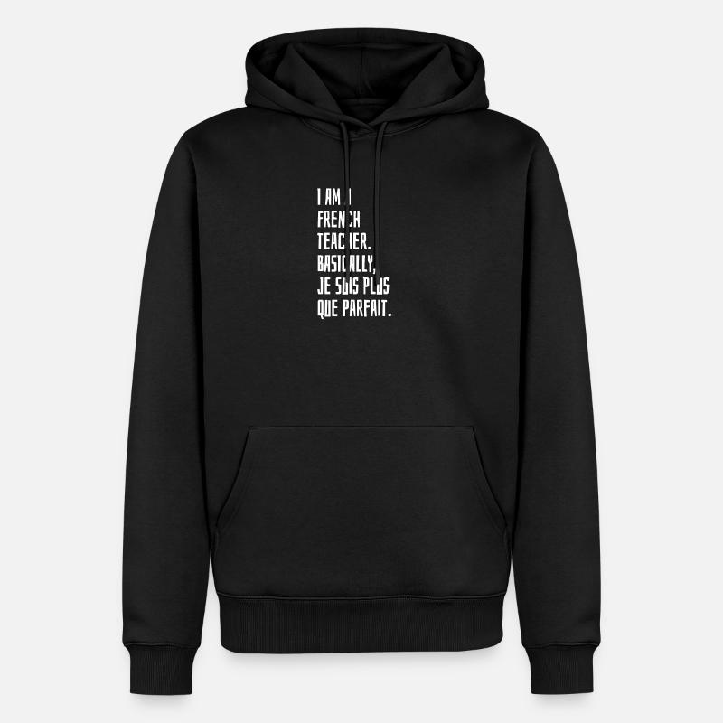 Je suis un enseignant Français - Sweat à capuche Premium bio Homme - noir