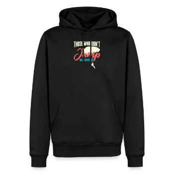 Skydiver Those Who Don't Jump Will Never Fly - Männer Premium Bio Hoodie - Schwarz - Vorne - Nico (187cm)