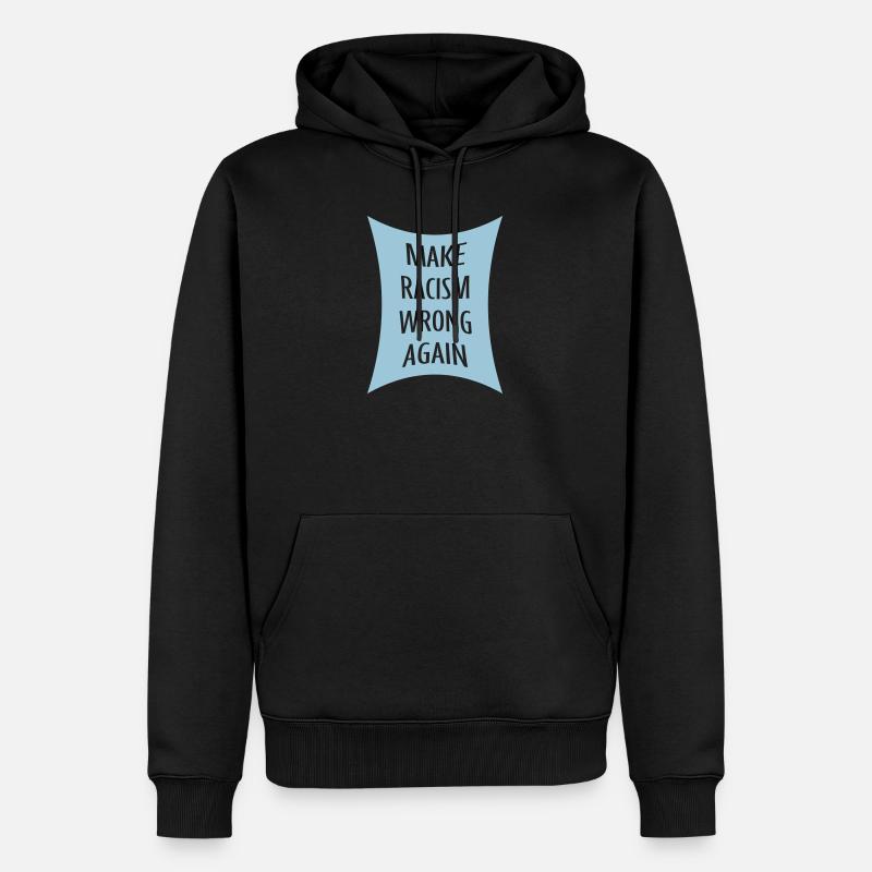 make racism wrong again - Männer Premium Bio Hoodie - Schwarz