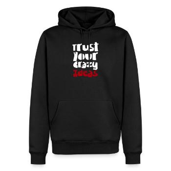 Vertraue deinen verrückten Ideen - Männer Premium Bio Hoodie - Schwarz - Vorne - Nico (187cm)
