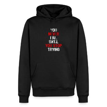 You Never Fail Until you Stop Trying Vintage Motiv - Männer Premium Bio Hoodie - Schwarz - Vorne - Nico (187cm)