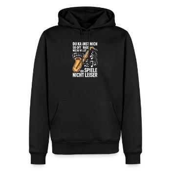 Saxophon - Ich spiele nicht leiser - Saxophonist - Männer Premium Bio Hoodie - Schwarz - Vorne - Nico (187cm)