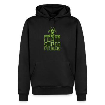 Oubliez la sécurité de laboratoire, je veux des super pouvoirs - Sweat à capuche Premium bio Homme - noir - Devant - Nico (187cm)