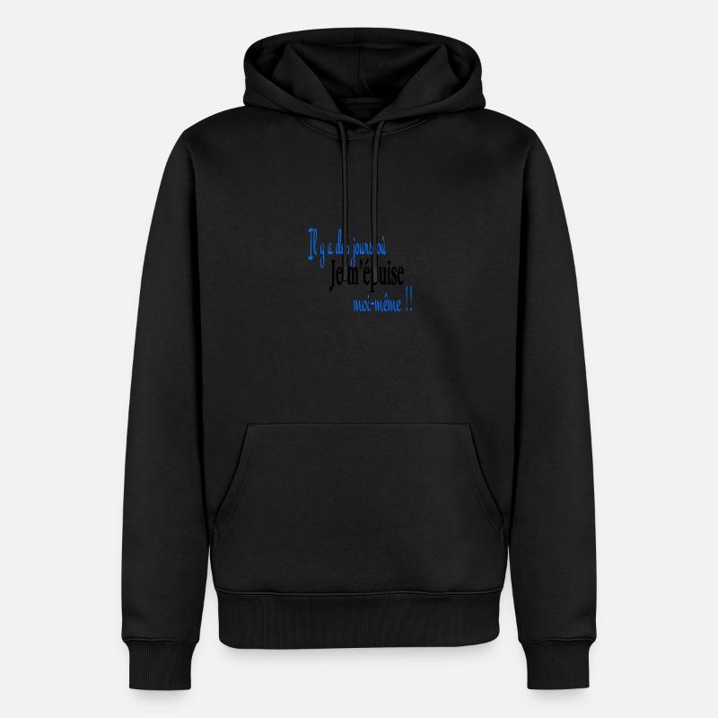 Je m' épuise moi même - Sweat à capuche Premium bio Homme - noir